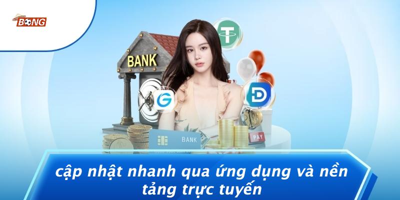 Cập Nhật Nhanh Qua Ứng Dụng Và Nền Tảng Trực Tuyến