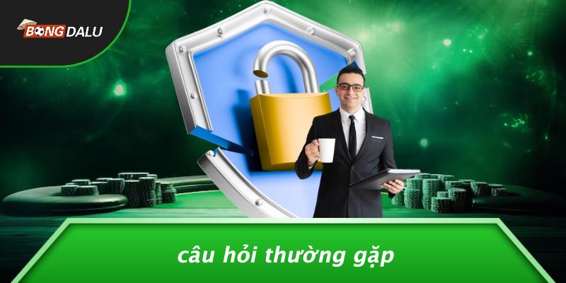 Câu Hỏi Thường Gặp