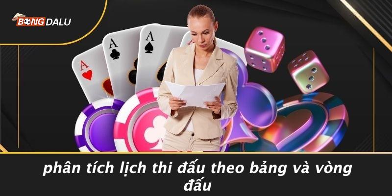 Phân Tích Lịch Thi Đấu Theo Bảng Và Vòng Đấu