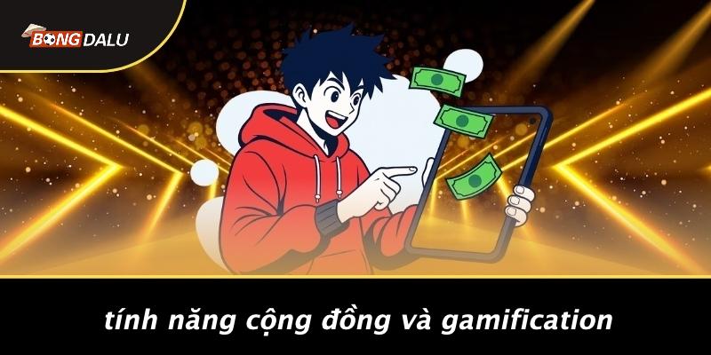 Tính Năng Cộng Đồng Và Gamification